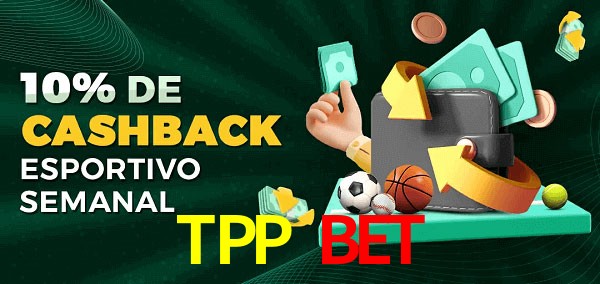 10% de bônus de cashback na TPP Bet